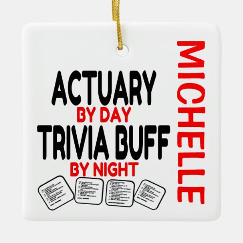 Actuary Loves Playing Trivia CUSTOM Ceramic Ornament