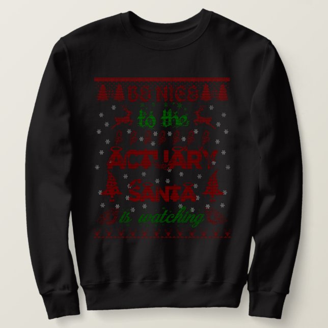 Actuary Sweatshirt Funny Christmas Gifts for Men (Design Front)