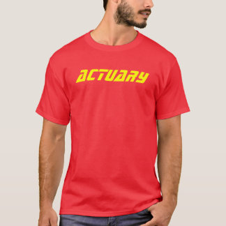ACTUARY T-Shirt