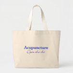 Acupuncture - Open The Chi Large Tote Bag at Zazzle