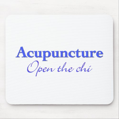 Acupuncture _ Open the chi Mouse Pad