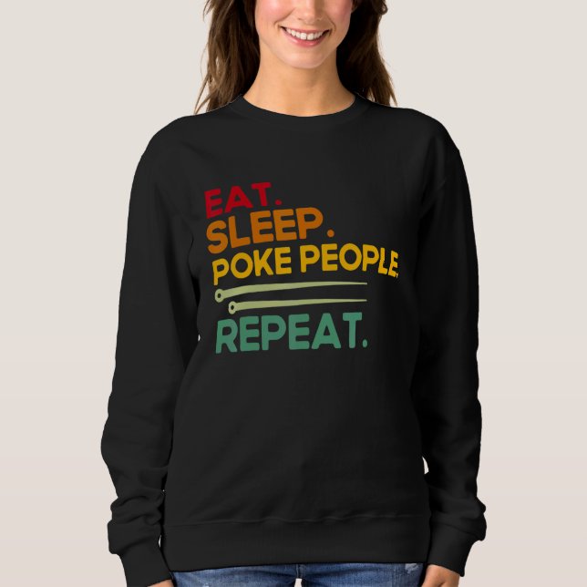Acupuncture Poke People Repeat Vintage Acupuncturi Sweatshirt (Front)