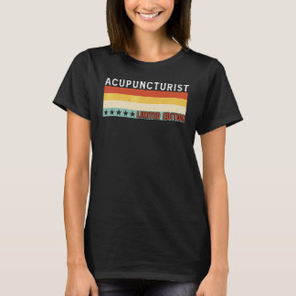 Acupuncturist Job Title Profession Worker Apprecia T-Shirt