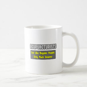 Acupuncturists .. Smarter Coffee Mug
