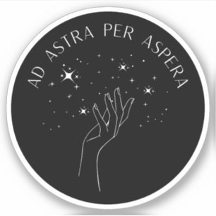 Ad Astra Per Aspera Latin Stoic Quote Sticker