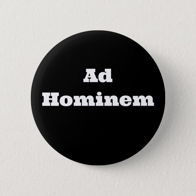 Ad Hominem (change the word) Button (Front)
