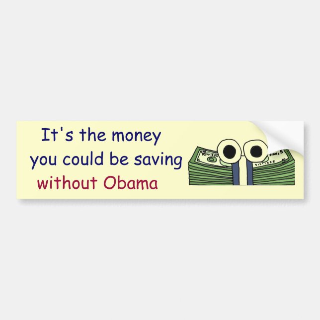 AD- Money saving without Obama Bumper Sticker (Front)