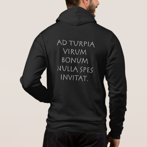 Ad turpia virum bonum nulla spes invitat hoodie
