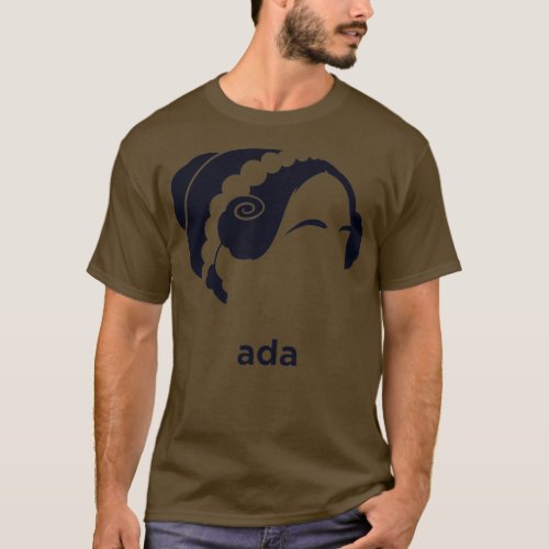 Ada Lovelace Hirsute History  T_Shirt