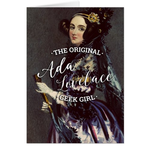 Ada Lovelace _ The Original Geek Girl