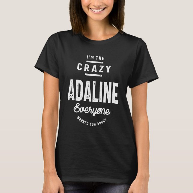 Adaline Personalized Name Birthday Gift T-Shirt (Front)