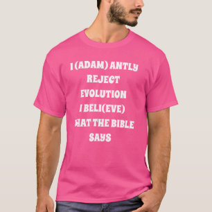 Adam and Eve vs evolution and atheism T-Shirt