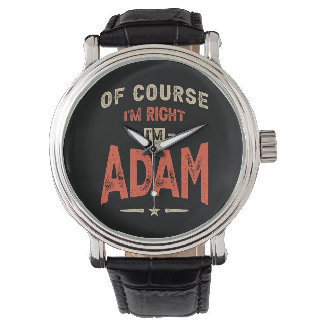 Adam Name Funny Personalized Birthday Adam Watch (Front)