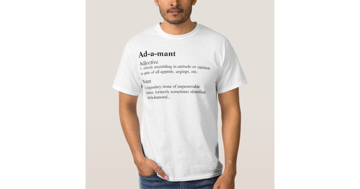 Adamant Definition T-Shirt | Zazzle.com