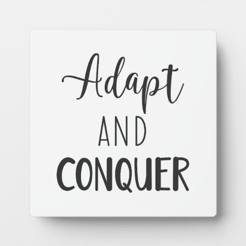 Adapt And Conquer _ Hustle Success Motivational Plaque