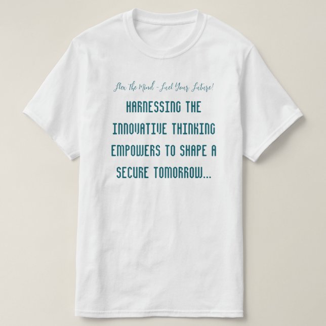 Adapt and React To The Changing Skies T-Shirt (Design Front)