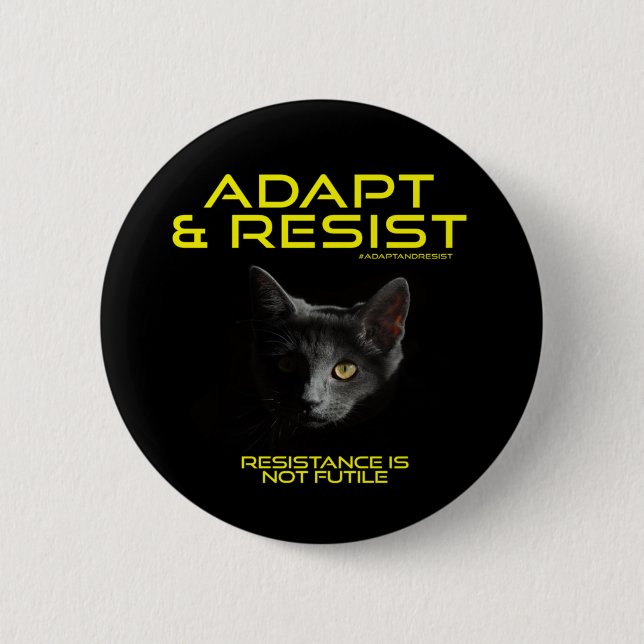 Adapt  & Resist Pinback Button (Front)