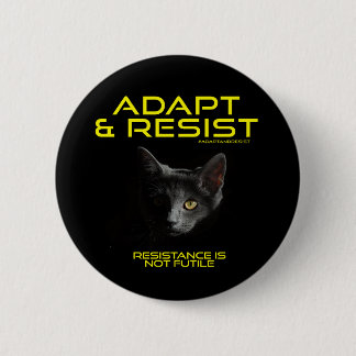 Adapt  & Resist Pinback Button