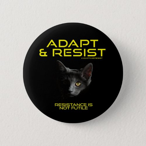 Adapt   Resist Pinback Button