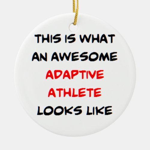 adaptive athlete awesome ceramic ornament