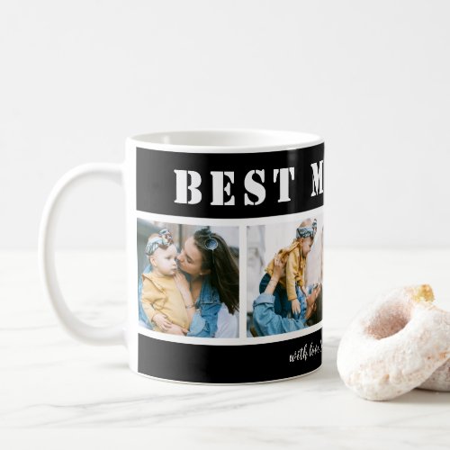 Add 4 Photo Best Mom Ever Black Coffee Mug