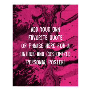Add a Custom Quote Black Marble, Bright Hot Pink Poster