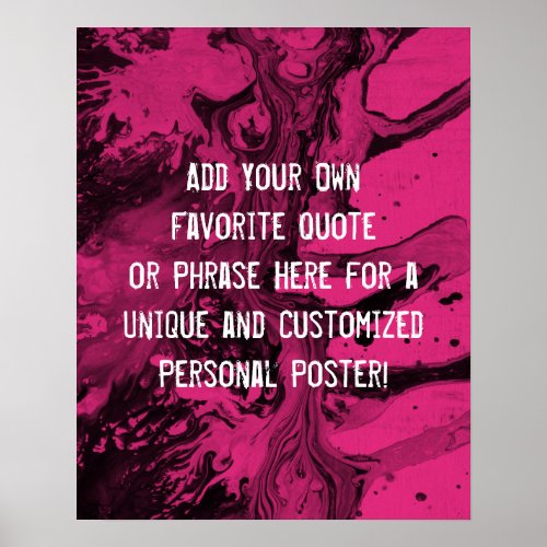 Add a Custom Quote Black Marble Bright Hot Pink Poster
