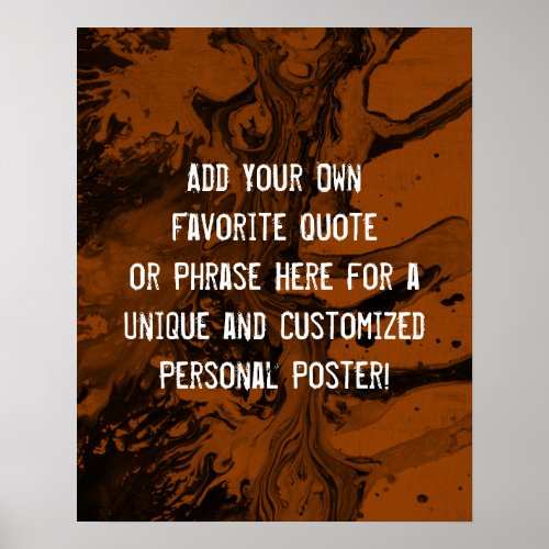 Add a Custom Quote Black Marble Dark Burnt Orange Poster