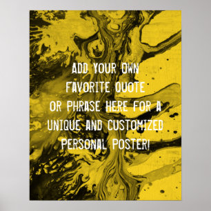Add a Custom Quote Black Marble, Mustard Yellow Poster