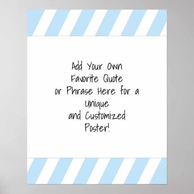 Add a Custom Quote Diagonal Stripes Baby Blue Poster (Front)