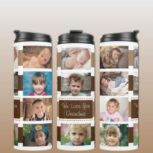 Add a name photo collage we love you brown thermal tumbler