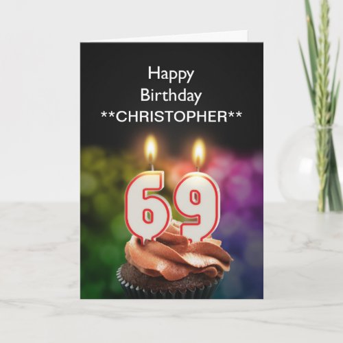 Add a name to this 69th birthday card candles