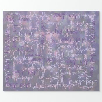 Add A Name Wrapping Paper by AZEZcom at Zazzle