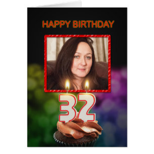 Add a picture, 32nd Birthday with cake and candles Cards