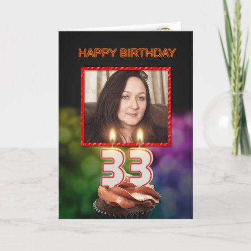 Add a picture 33rd Birthday with cake and candles Card