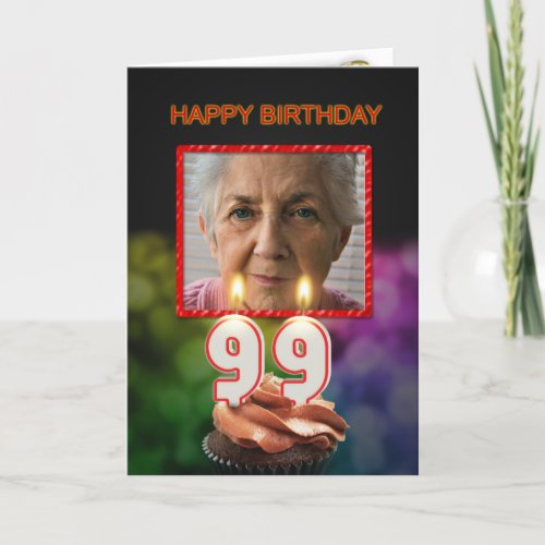 Add a picture 99th Birthday card with Candles
