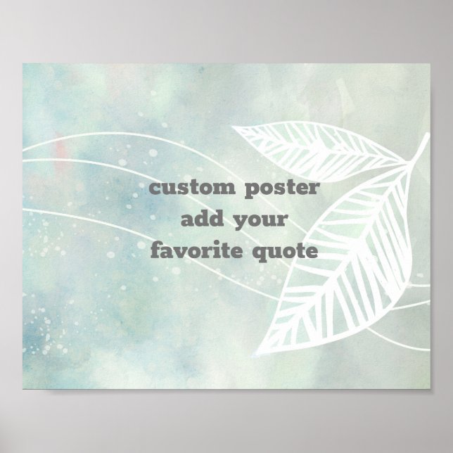 add a quote artistic watercolor leaf design   poster (Front)