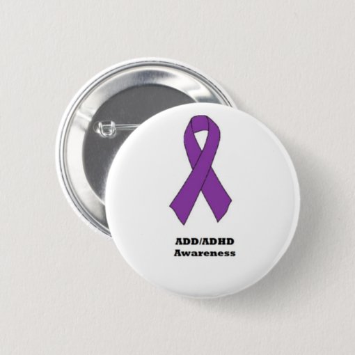 ADD/ADHD Awareness Button | Zazzle