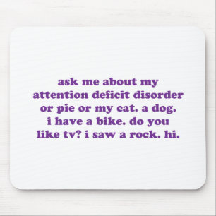 ADD ADHD Funny Quote - Purple Mouse Pad