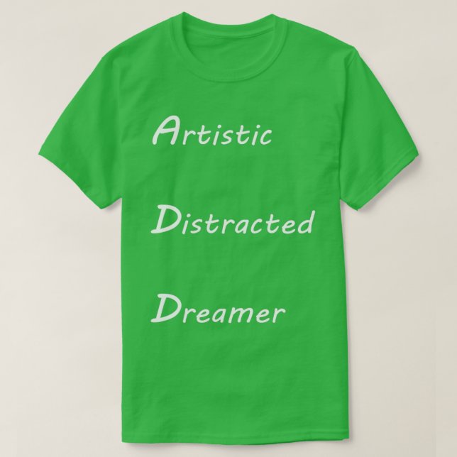 ADD Artistic Distracted Dreamer Classic TShirt (Design Front)