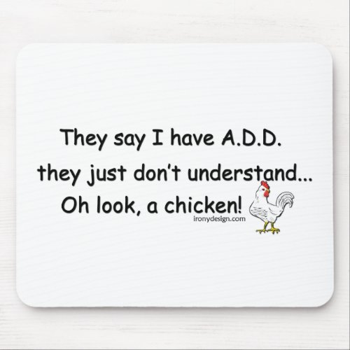 ADD Chicken Humor Mouse Pad