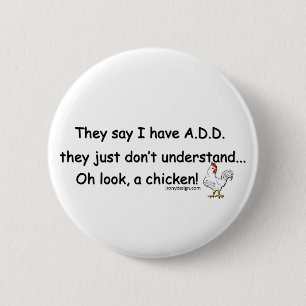 ADD Chicken Humor Quote Button