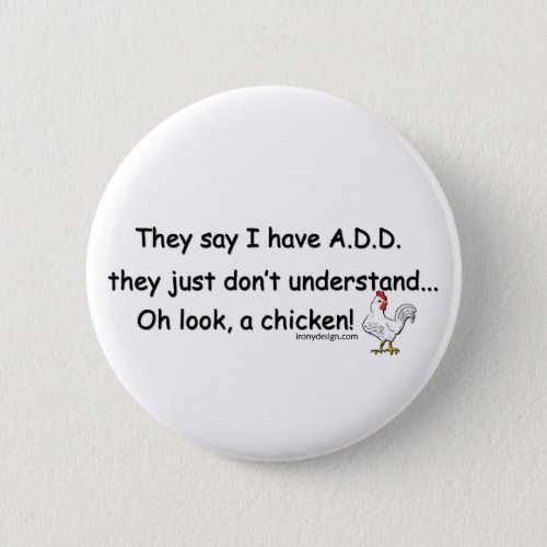 ADD Chicken Humor Quote Button