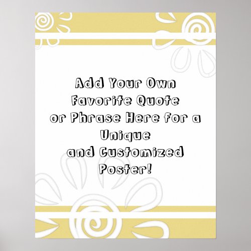 Add Custom Quote Stripes  Flowers Custard Yellow Poster