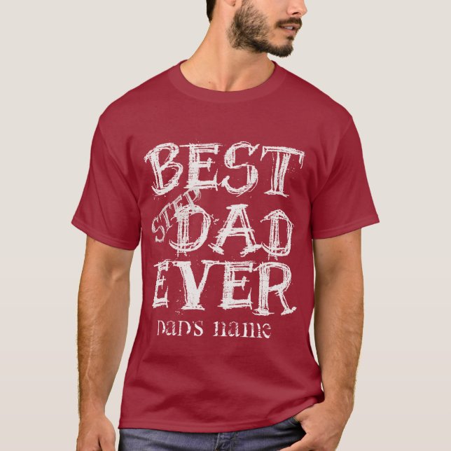 Add DAD's NAME CHALKBOARD BEST STEP DAD EVER T-Shirt (Front)