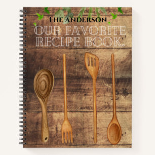 Add family name Our favorite recipe Rustic wooden Notebook