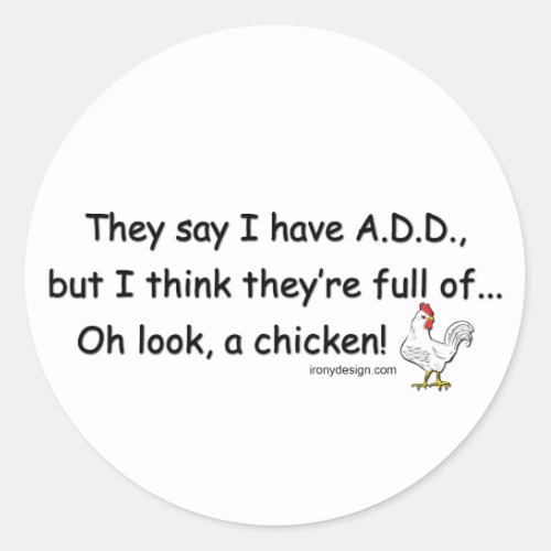 ADD Full of Chickens Classic Round Sticker