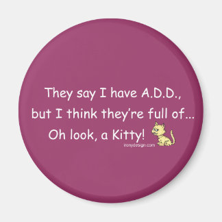 ADD full of Kitty Humor Magnet