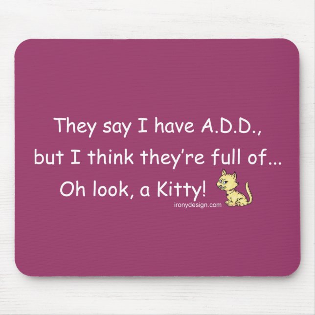 ADD full of Kitty Humor Mouse Pad (Front)