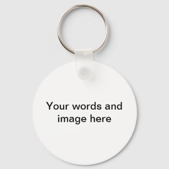 Add Image And Words Keychain by artistjandavies at Zazzle